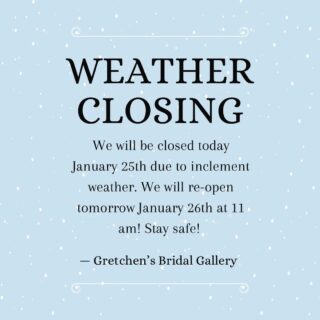 We will be closed today January 25th due to inclement weather. We will re-open tomorrow the 26th! ✨ Stay warm and safe. ❄️